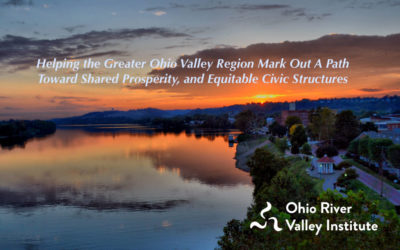 ORVI Insider #1: Introducing the Ohio River Valley Institute