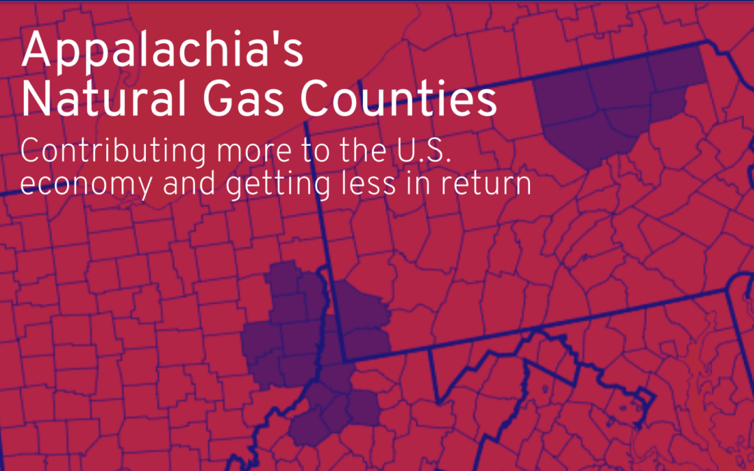 ORVI REPORT – Appalachia’s Natural Gas Counties: How dreams of jobs and prosperity turned into almost nothing
