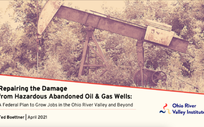 Repairing the Damage from Hazardous Abandoned Oil and Gas Wells