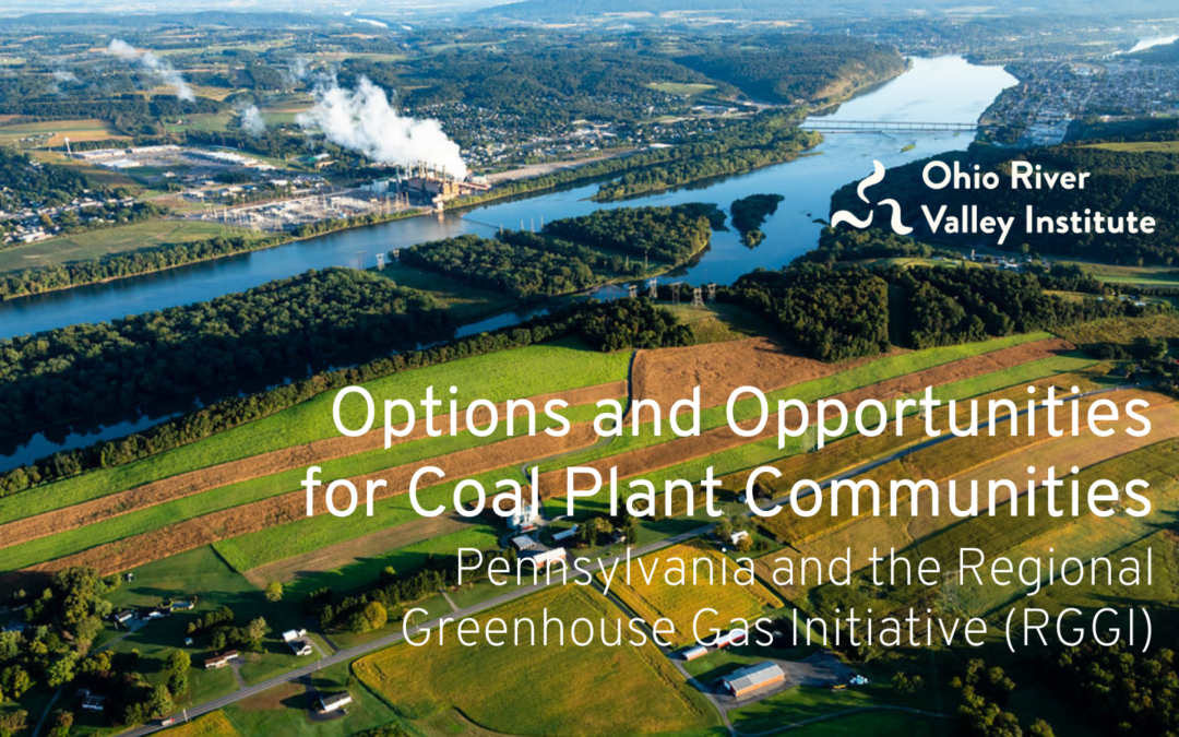 Options and Opportunities for Coal Plant Communities: Pennsylvania and the Regional Greenhouse Gas Initiative (RGGI)