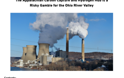 The Appalachian Carbon Capture and Hydrogen Hub is a  Risky Gamble for the Ohio River Valley